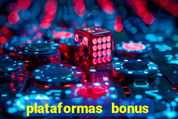 plataformas bonus no cadastro